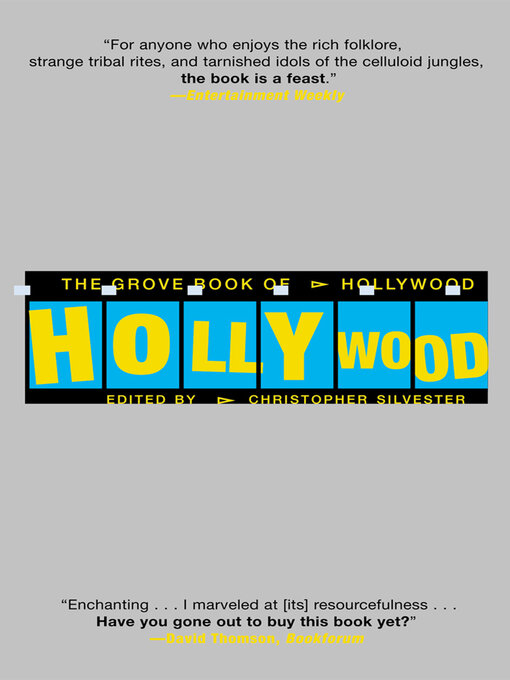 Title details for The Grove Book of Hollywood by Christopher Silvester - Available